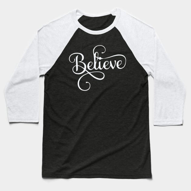 Believe Christmas Baseball T-Shirt by animericans